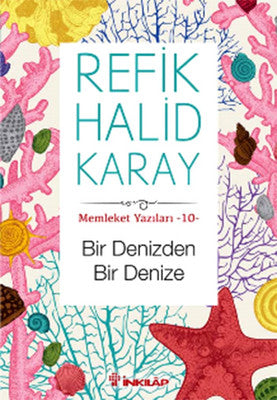 Memleket Yazıları 10 - Bir Denizden Bir Denize | İnkılap Yayınları