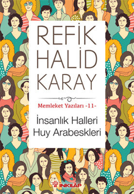Memleket Yazıları 11 - İnsanlık Halleri Huy Arabeskleri | İnkılap Yayınları