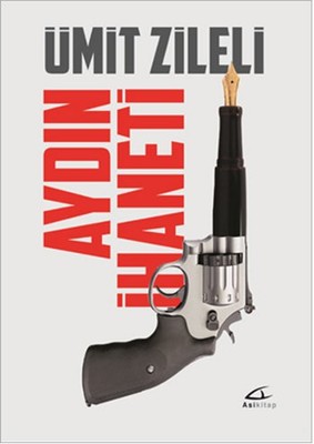 Aydın İhaneti | Asi Kitap