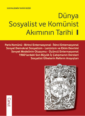 Dünya Sosyalist ve Komünist Akımının Tarihi - 1 | Canut Yayınevi