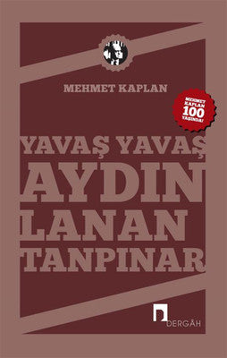 Yavaş Yavaş Aydınlanan Tanpınar | Dergah Yayınları