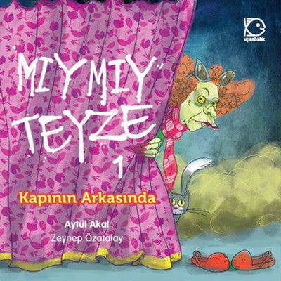 Mıymıy Teyze 1 - Kapının Arkasında | Uçanbalık Yayıncılık