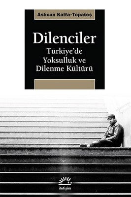 Dilenciler | İletişim Yayınları