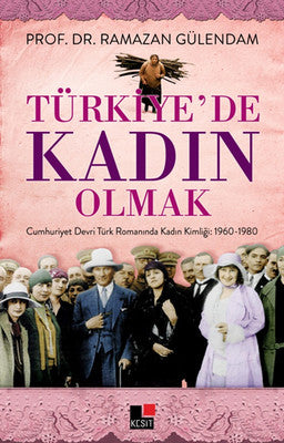 Türkiye'de Kadın Olmak | Kesit Yayınları