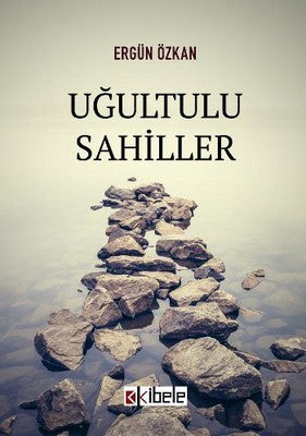 Uğultulu Sahiller | Kibele