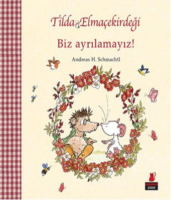 Tilda Elmaçekirdeği Biz Ayrılamayız! | Kırmızı Kedi