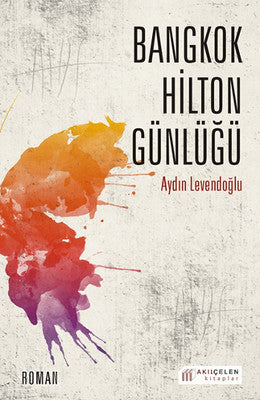 Bangkok Hilton Günlüğü | Akılçelen Kitaplar