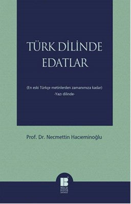 Türk Dilinde Edatlar | Bilge Kültür Sanat