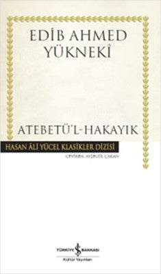 Atebetü'l-Hakayık | İş Bankası Kültür Yayınları