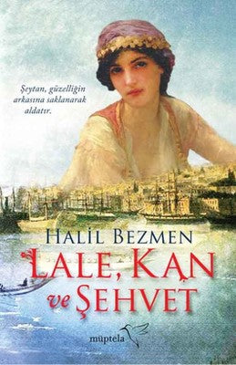 Lale Kan ve Şehvet | Müptela Yayınları