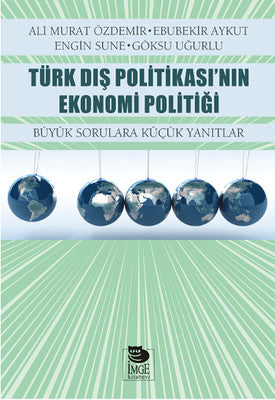 Türk Dış Politikası'nın Ekonomi Politiği | İmge Kitabevi
