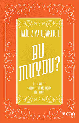 Bu Muydu? Orijinal ve Sadeleştirilmiş Metin Bir Arada | Can Yayınları