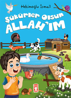Şükürler Olsun Allah'ım | Timaş Çocuk