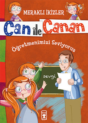 Can İle Canan - Öğretmenlerimizi Seviyoruz | Timaş Çocuk