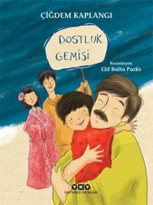 Dostluk Gemisi | Yapı Kredi Yayınları