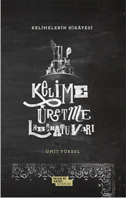 Kelimelerin Hayat Hikayesi | İnsan ve Hayat Kitaplığı