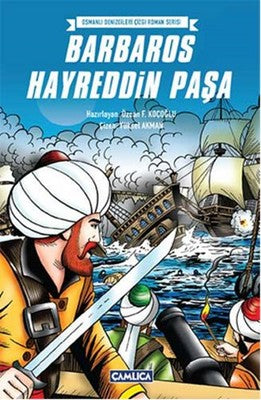 Barbaros Hayrettin Paşa | Çamlıca Basım Yayın