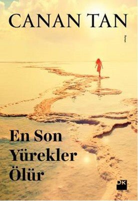 En Son Yürekler Ölür | Doğan Kitap