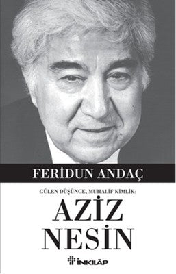Gülen Düşüce Muhalif Kimlik Aziz Nesin | İnkılap Yayınları