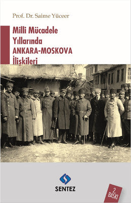 Milli Mücadele Yıllarında Ankara-Moskova İlişkileri | Sentez Yayıncılık