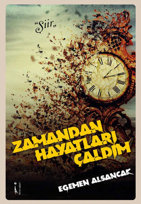 Zamandan Hayatları Çaldım | İkinci Adam Yayınları