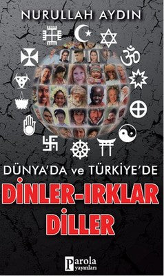 Dünya'da ve Türkiye'de Dinler- Irklar-Diller | Parola Yayınları