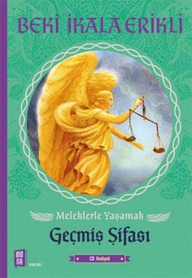 Meleklerle Yaşamak Geçmiş Şifası | Mona Yayınları