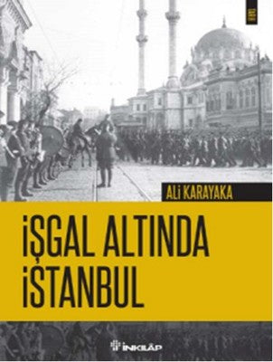 İşgal Altında İstanbul | İnkılap Yayınları