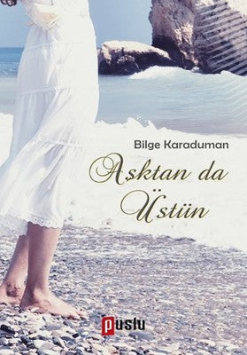 Aşktan da Üstün | Puslu Yayıncılık