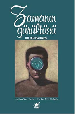 Zamanın Gürültüsü | Ayrıntı Yayınları