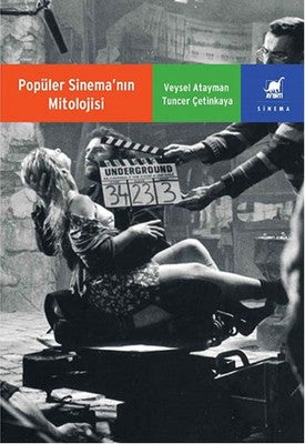 Popüler Sinemanın Mitolojisi | Ayrıntı Yayınları