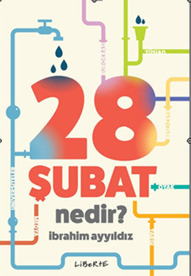 28 Şubat Nedir? | Liberte