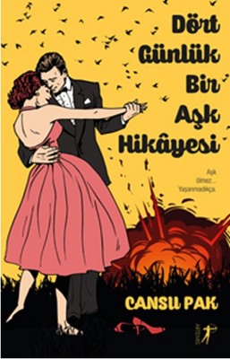 Dört Günlük Bir Aşk Hikayesi | Artemis Yayınları