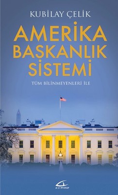 Amerika Başkanlık Sistemi | Asi Kitap
