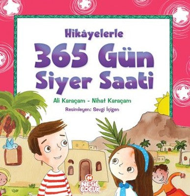 Hikayelerle 365 Gün Siyer Saati | Nesil Çocuk Yayınları