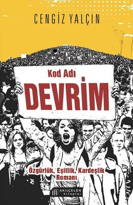 Kod Adı Devrim | Akılçelen Kitaplar