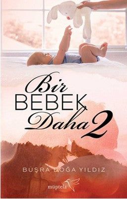 Bir Bebek Daha 2 | Müptela Yayınları (İnce Kapak)