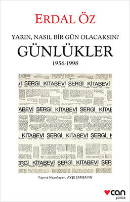Yarın Nasıl Bir Gün Olacaksın? Günlükler 1956-1998 | Can Yayınları