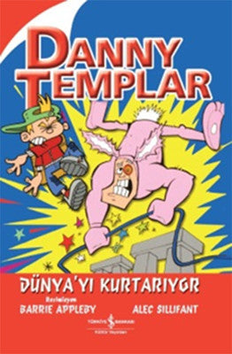 Danny Templar Dünya'yı Kurtarıyor | İş Bankası Kültür Yayınları