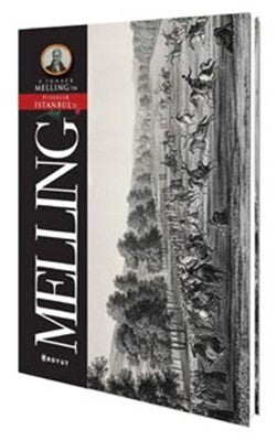 Antonie Ignace Melling - Pitoresk İstanbul | Boyut Yayın Grubu