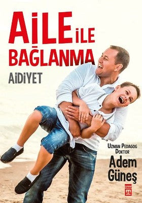 Aidiyet - Aile İle Bağlanma | Timaş Yayınları