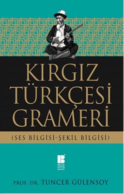 Kırgız Türkçesi Grameri | Bilge Kültür Sanat