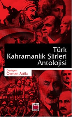 Türk Kahramanlık Şiirleri Antolojisi | Elips Kitapları