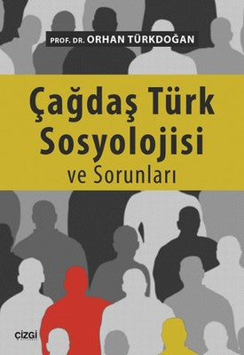 Çağdaş Türk Sosyolojisi ve Sorunları | Çizgi Kitapevi