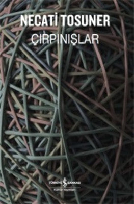 Çırpınışlar | İş Bankası Kültür Yayınları
