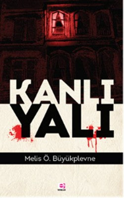 Kanlı Yalı | E Yayınları