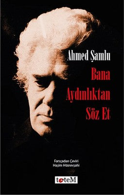 Bana Aydınlıktan Söz Et | Totem