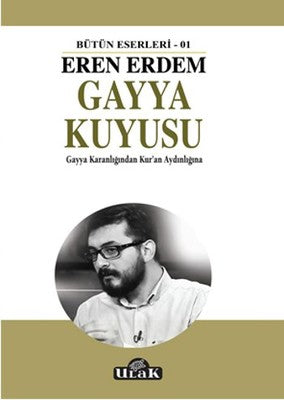 Gayya Kuyusu - Gayya Karanlığından Kur'an Aydınlığına | Ulak Yayıncılık