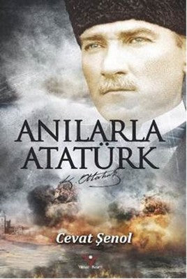 Anılarla Atatürk | Yılmaz Basım