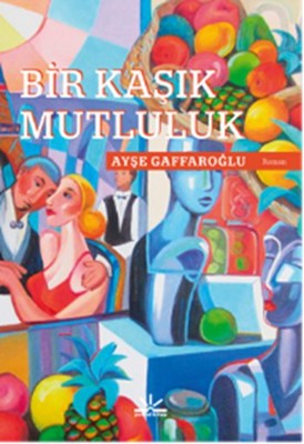 Bir Kaşık Mutluluk | Potkal Kitap Yayınları